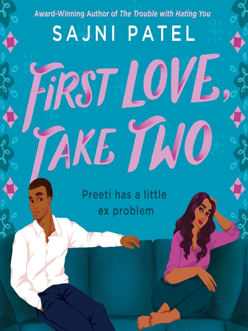 Title details for First Love, Take Two by Sajni Patel - Available